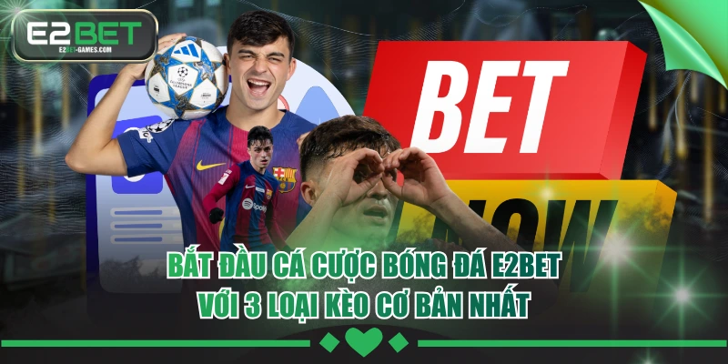 Cá Cược Bóng Đá E2BET