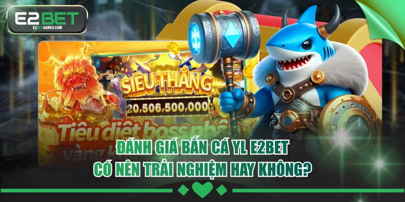 Bắn cá YL E2BET