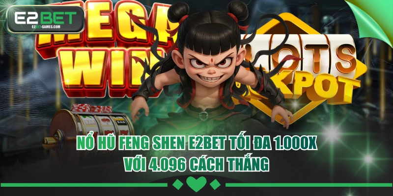 Feng Shen E2BET