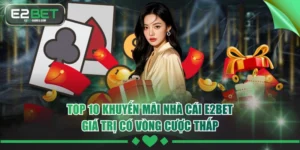Top 10 Khuyến Mãi Nhà Cái